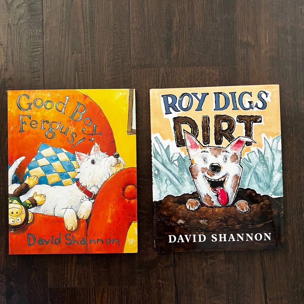 David Shannon Children's Books - 'Good Boy, Fergus!' & 'Roy Digs Dirt'